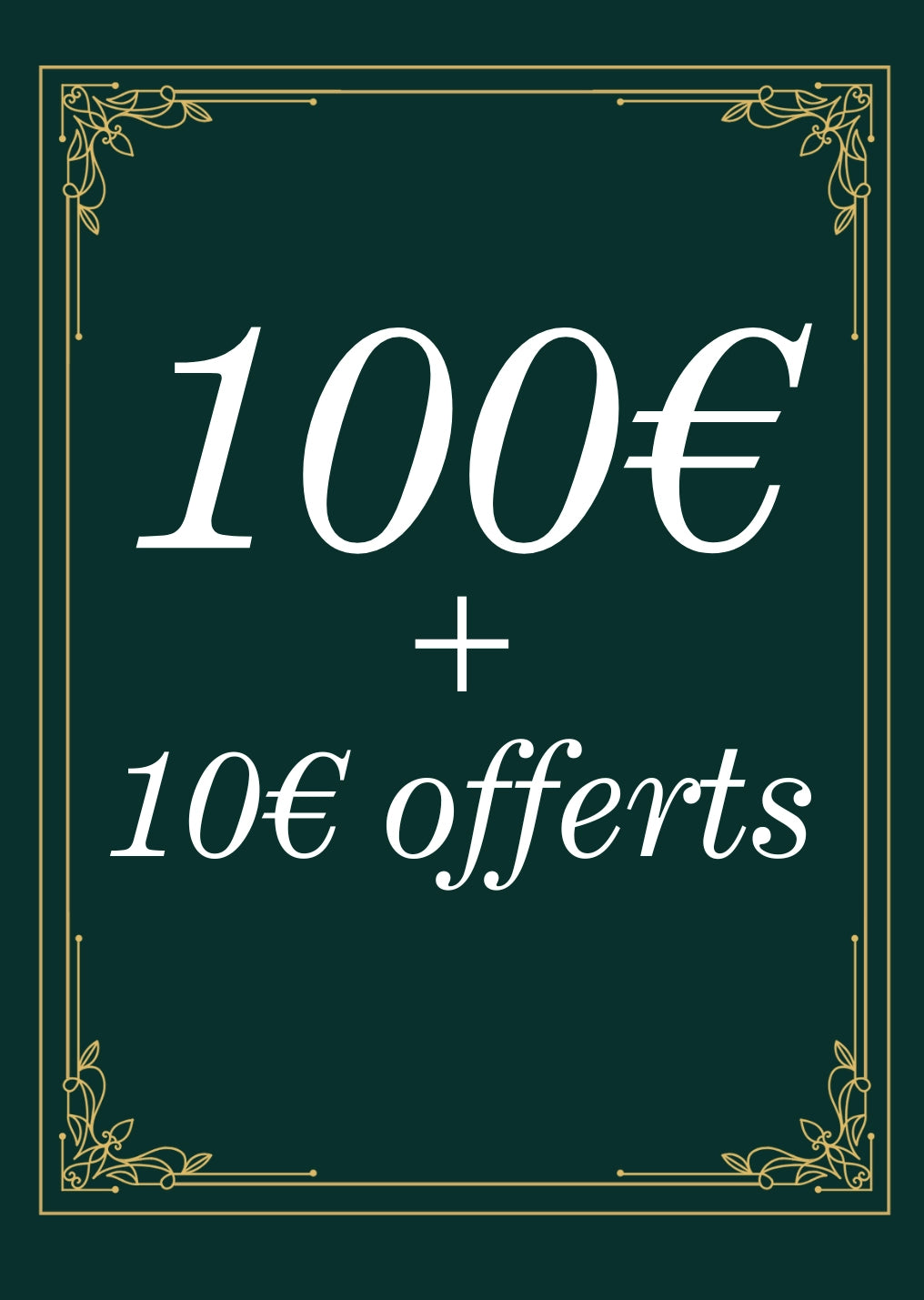 100€ + 10€